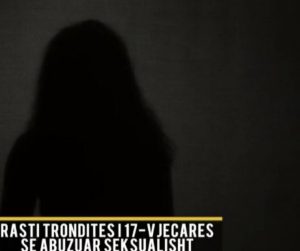 Rrëfimi tronditës i 17-vjeçares nga Berati: Më përdhunoi dy herë burri i hallës