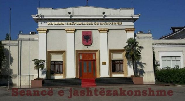 Kuvendi i Shqipërisë mblidhet në seancë të jashtëzakonshme
