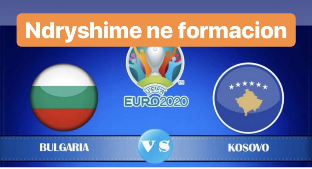 Formacionet zyrtare: Bullgari – Kosovë