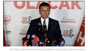 Kandidati i opozitës, Ekrem Imamoglu fiton perseri Stambollin,kundershtari pranoi humbjen