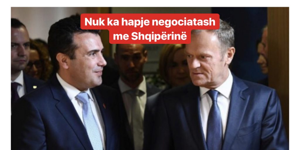 Presidenti i Këshillit Evropian, Donald Tusk , nuk ka një vedim të shpejtë për Shqiperinë dhe Maqedoninë e Veriut