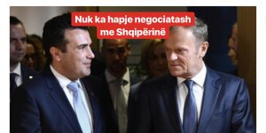 Presidenti i Këshillit Evropian, Donald Tusk , nuk ka një vedim të shpejtë për Shqiperinë dhe Maqedoninë e Veriut