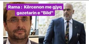 Rama tjetër reagim për përgjimet dhe paralajmëron gazetarin gjerman: Do ta çoj në…