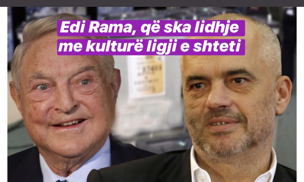 Republikën e Shqipërisë e nxori nga shinat e Kushtetutës Edi Rama e jo George Soros-i