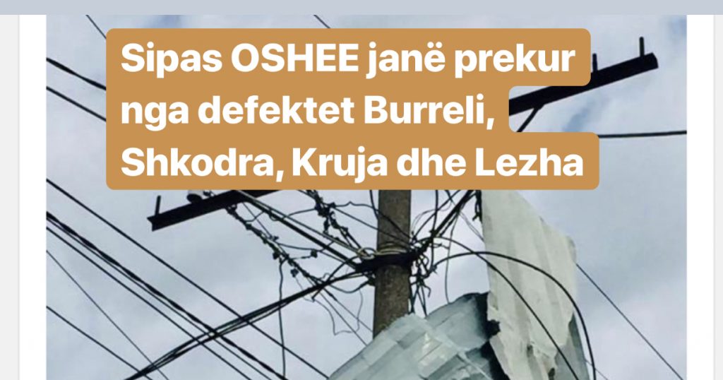 Disa zona në vend pa energji elektrike, era dhe rrëzimi i pemëve dëmtuan rrjetin