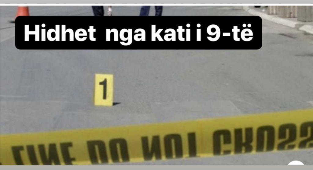 E rëndë  nga kati i 9-të ,gjen  vdekjen burri në Tiranë