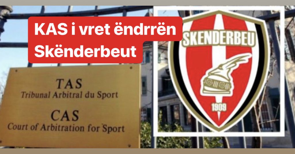 KAS  publikon  vendimin tronditës për  Skënderbeun