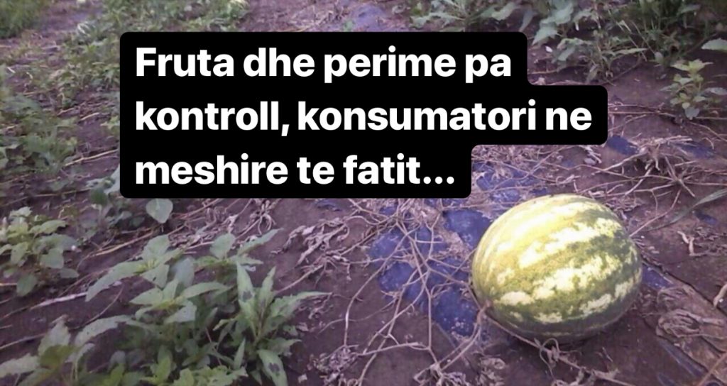 Frutat dhe perimet që shiten për tregun vendas ,nuk kontrollohen për përmbajtjen e elementeve të dëmshme për organizmin e njeriut