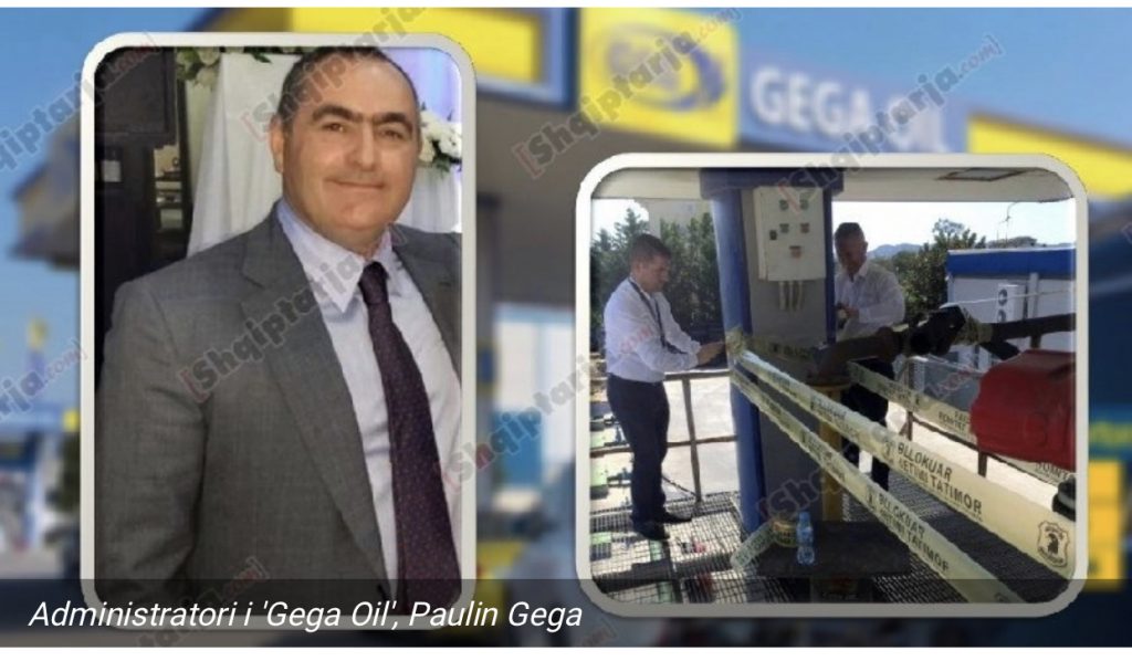 Policia e Shtetit ka shpallur në kërkim administratorin e “Gega Oil”, shtetasin Paulin Gega.