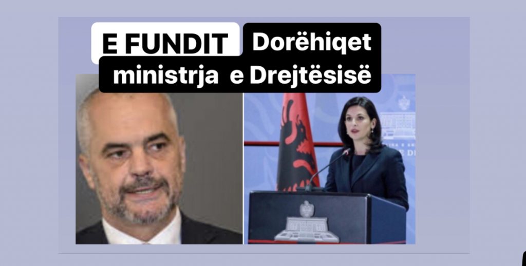 Jep dorëheqjen ministrja  e Drejtësisë