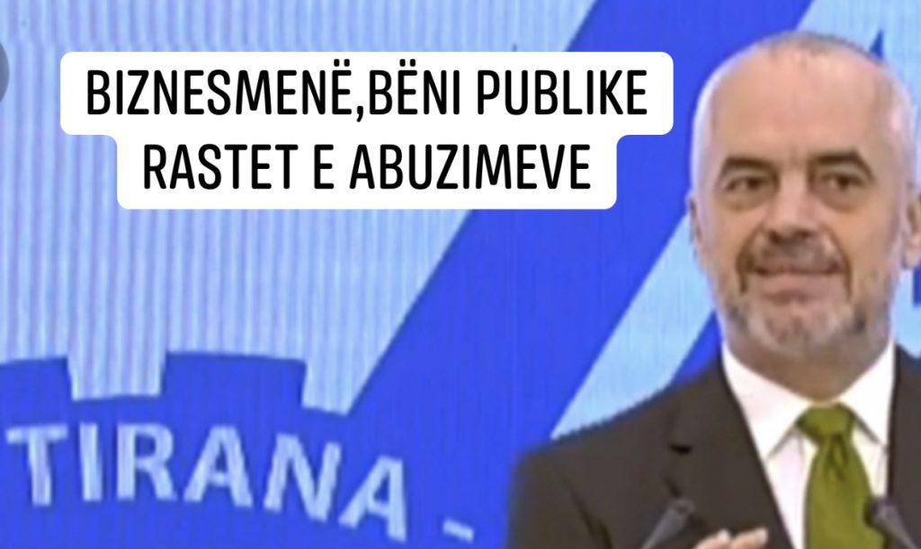 Rama fton edhe biznesin  të ‘spiunojë’