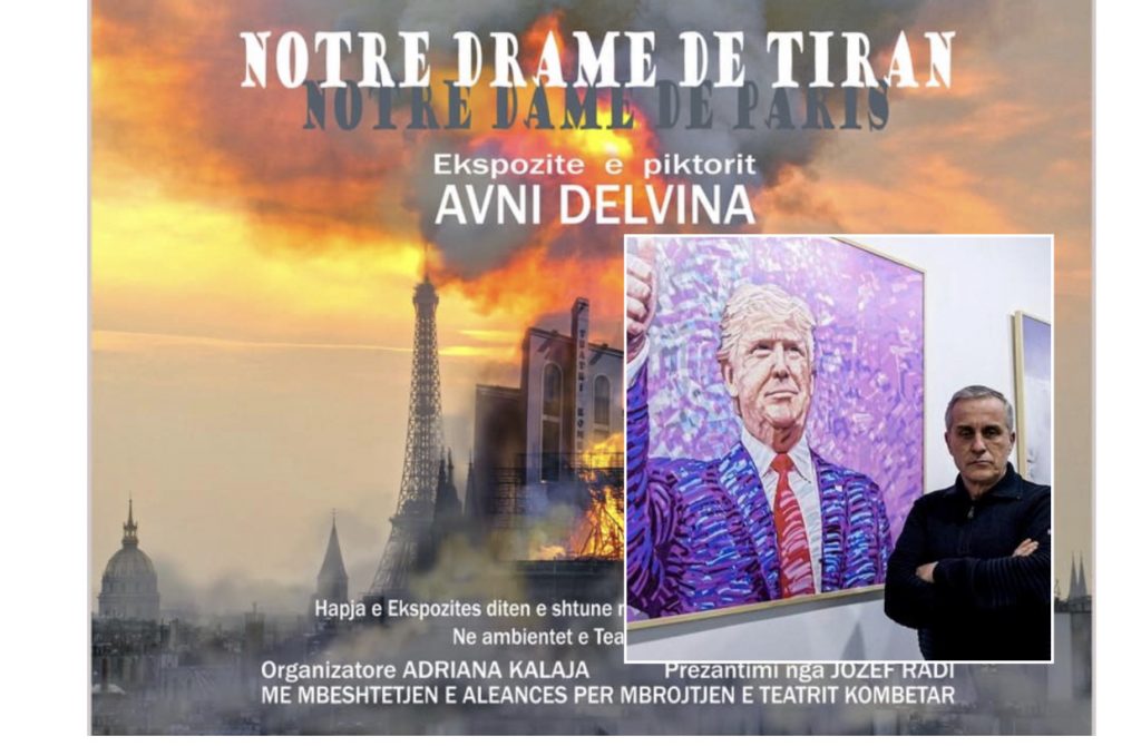 Mjeshtri Avni Delvina ekspozitë  personale me titull “Notre Drame De Tiran”