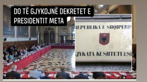 Komisioni i Venecias dyshime për pavarësinë e anëtareve të Gjykatës së re Kushtetuese