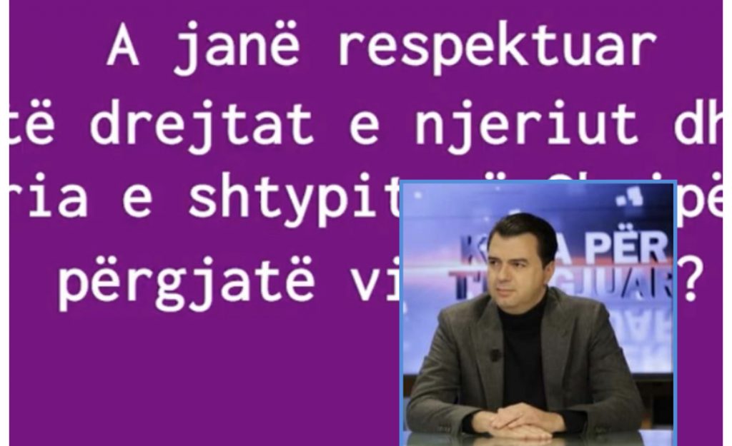 Basha: Qeveria perdori pandeminë për të abuzuar me të drejtat e njeriut dhe lirinë e shtypit