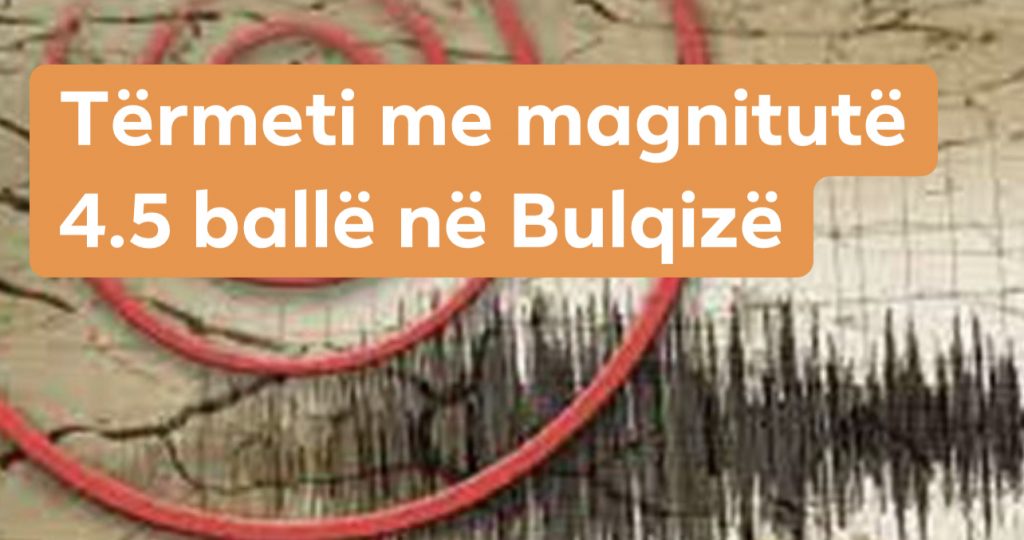 Banorët e alarmuar dalin nga shtëpitë: Ndjemë 4 lëkundje!