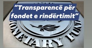 FMN paralajmëron Shqipërinë: Janë rritur rreziqet fiskale, s’është e qartë sa është ekspozimi i vërtetë ndaj PPP-ve