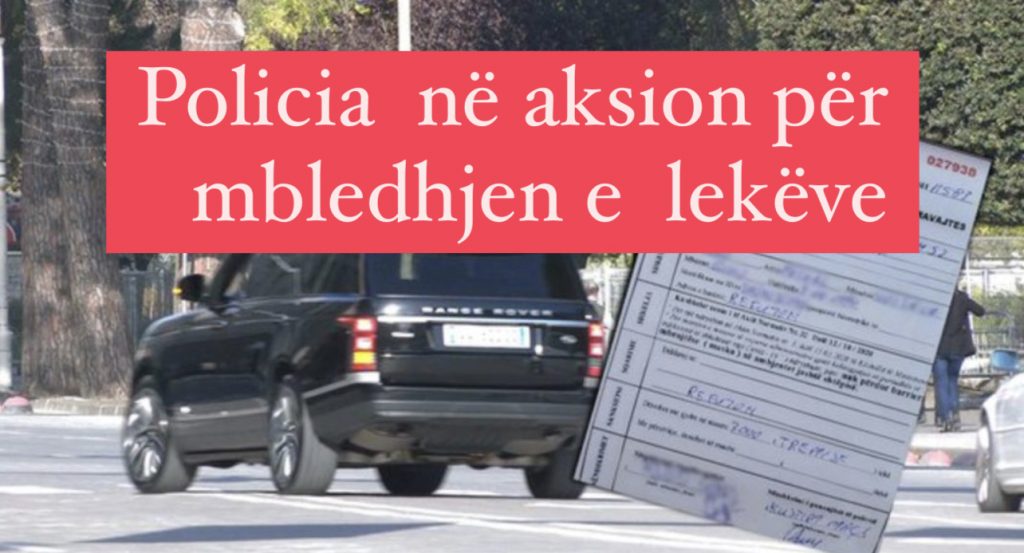 Nëse nuk paguani gjobat brenda 30 ditëve, u bllokohet automjeti