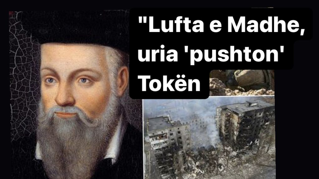 Çfarë parashikoi Nostradamusi për vitin 2022