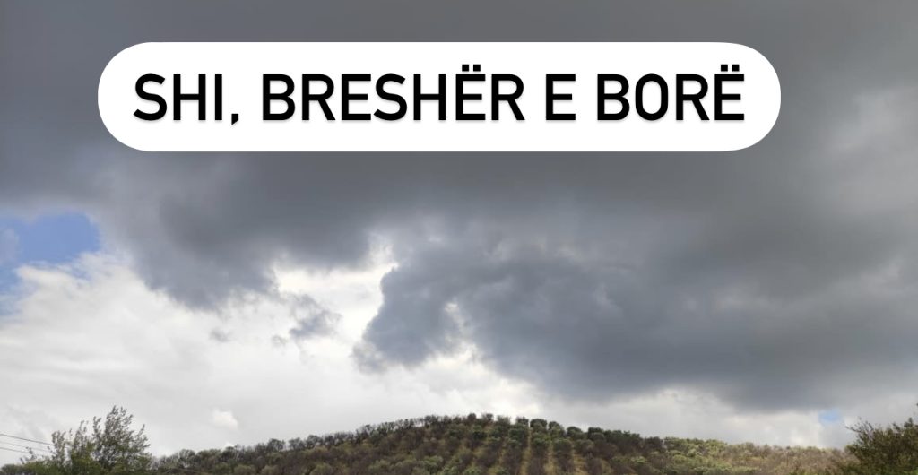 Shqipëria ‘goditet’ sot nga një front i ftohtë atmosferik