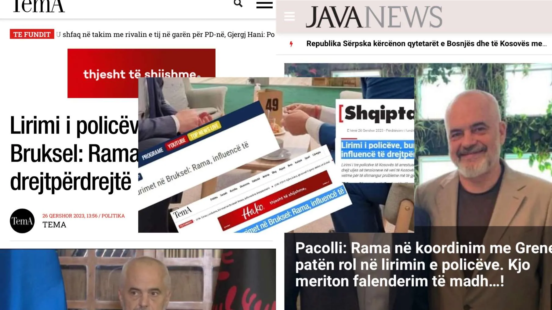 Si disa media në Tiranë i dhanë meritë kryeministrit Rama për lirimin e tre efektivëve të policisë së Kosovës