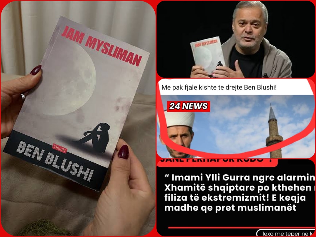 Radikalizmi islamik,çfarë paralajmëroi Ben Blushi në” Jam Mysliman”