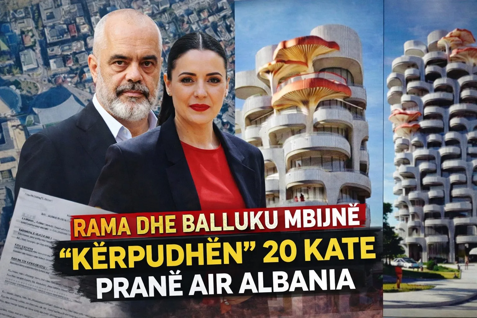 Rama dhe Balluku mbijnë “kërpudhën” 20 kate pranë Air Albania