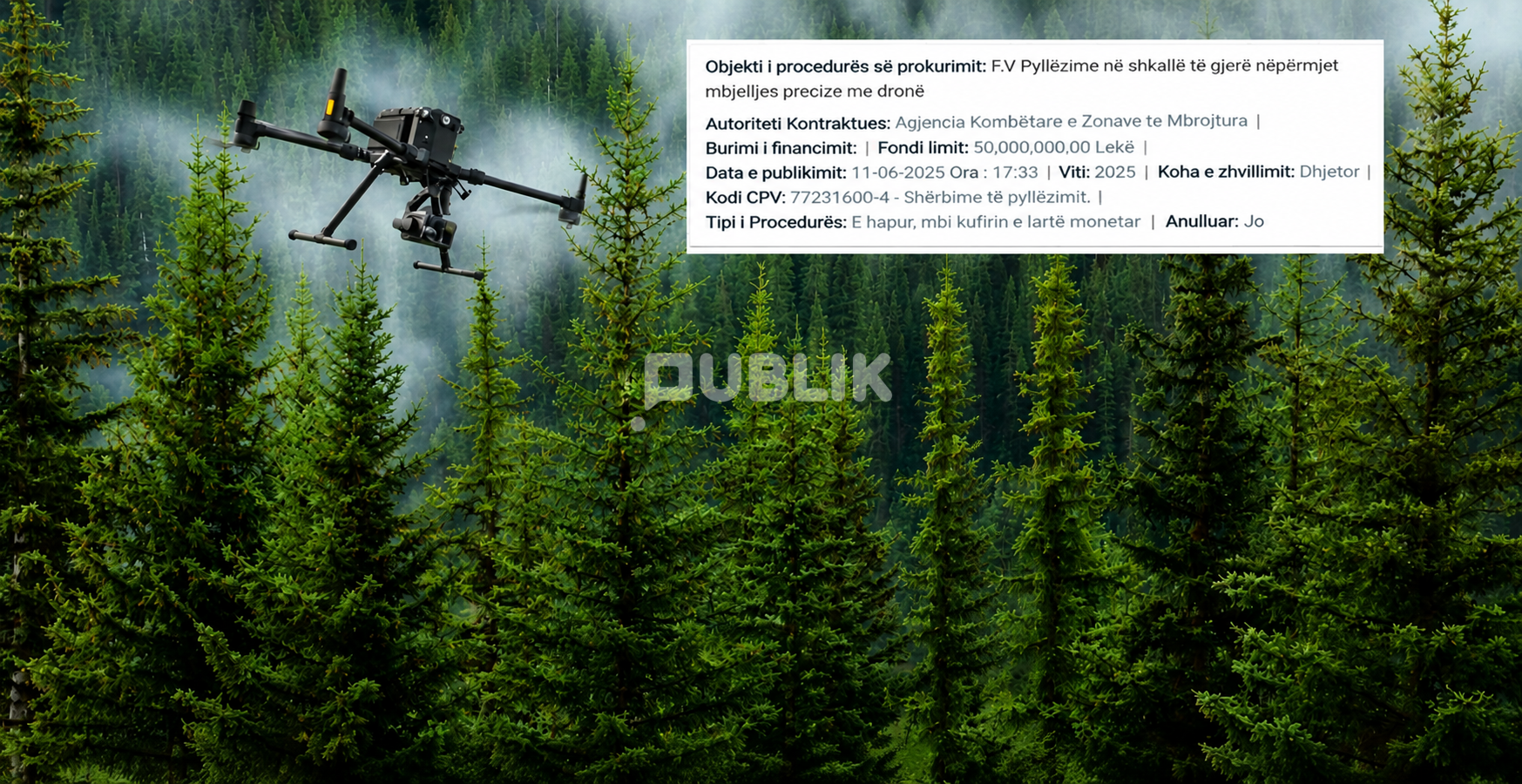 ‘Teoria e re’! Qveria hap tender 500 mijë euro për pyllëzim me dron