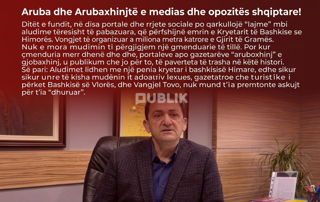 Tavo përgënjeshtron “përgjimet e SPAK” për Gjirin e Gramës